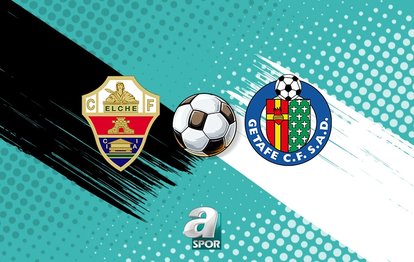 Elche - Getafe maçı saat kaçta, hangi kanalda? (İZLE)